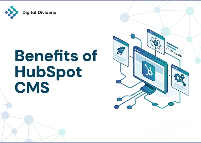 A professional graphic from Digital Dividend illustrating the Benefits of HubSpot CMS, featuring an isometric computer display, CRM tool icons, and a rocket ship icon representing performance.