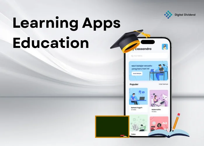 A digital illustration of a smartphone displaying an educational app, accompanied by a graduation cap, chalkboard, and pencil, representing Learning Apps Education by Digital Dividend.