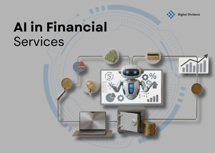 A 3D illustration of an AI robot connected to financial elements like gold coins, credit cards, safes, and growth charts, presenting AI in Financial Services by Digital Dividend.