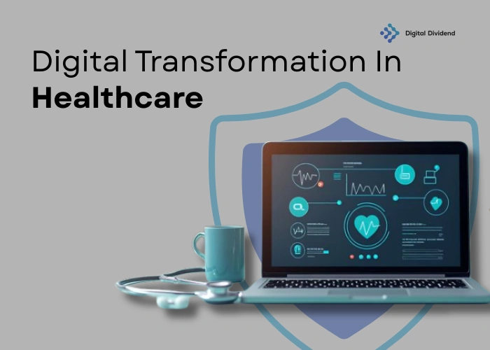 Informational banner highlighting Digital Transformation in Healthcare by Digital Dividend, featuring a laptop screen with health analytics dashboards alongside a stethoscope.